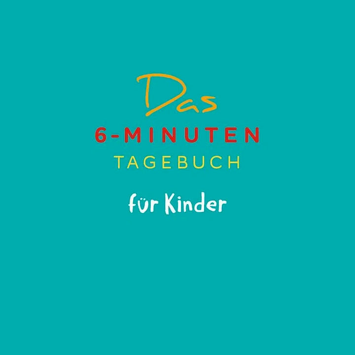 6-Minuten Tagebuch für Kinder