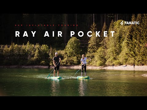 Fanatic SUP Ray Air Pocket
